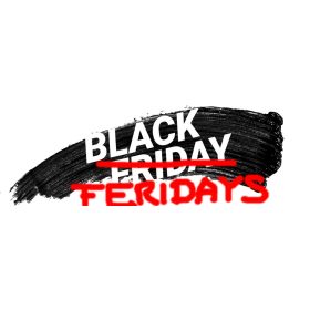 Black Friday/Feridays